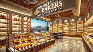 Morning Fresh Bakers Gulistan e Johar Karachi / @passionbyrehanghori16