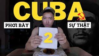  2/2 Tâm Sự & Vạch Trần Nỗi Khổ Cuba • Du Lịch Cuba Phải Biết • Ăn Uống • Di Chuyển • Mại Dâm