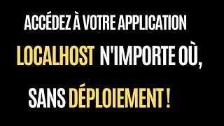 NGROK : Comment rendre votre application localhost accessible en ligne sans Déployer  ?