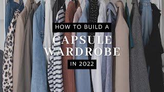 How to build a capsule wardrobe in 2022 (successfully!)