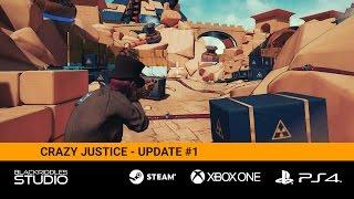 Crazy Justice - Update #1