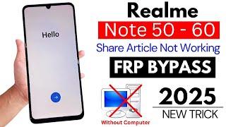 Realme Note 50 - 60 Android 13/14 Google/FRP Bypass Without Pc 2025 | WiFi Share Article Not Working