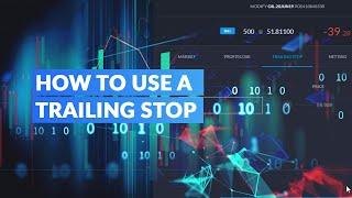 How to Use a Trailing Stop