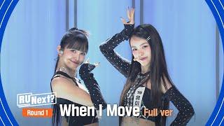 R U Next? - [2회/풀버전] 유이사, 히메나 - When I Move