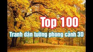 Top 100 mẫu tranh dán tường phong cảnh 3D đẹp nhất 2018