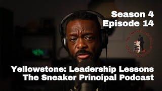 Leadership Lessons from Yellowstone | Season 4 Episode 14