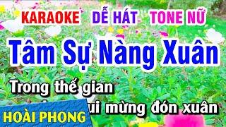 Karaoke Tâm Sự Nàng Xuân Tone Nữ Nhạc Sống DỄ HÁT | Hoài Phong Organ