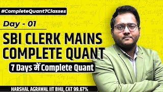  Day 01 SBI CLERK Mains Complete Quant 7 Days | SBI CLERK Mains Quant Revision | Harshal Sir