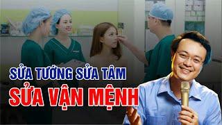 Sửa Tướng Sửa Tâm, Sửa Vận Mệnh | Phong Thủy Nhân Tướng | Đổi Tướng Đổi Mệnh | Phong Thủy Tam Nguyên