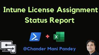 Intune License Assignment Status Report Using PowerShell