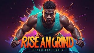 Rise and Grind | Motivational Gym Anthem