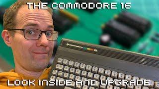 C16: Look Inside & Upgrade to 64K