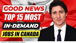 Top 15 Most In-Demand Jobs in Canada For 2024 | Canada Immigration