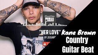 Kane Brown Type Beat I Country Type Beat I Country guitar Beat (Her Love)