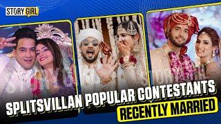 SPLITSVILLIAN RECENTLY GOT MARRIED |MOST POPULAR SPLITSVILLA CONTESTANTS GOT MARRIED | SPLITSVILLA15