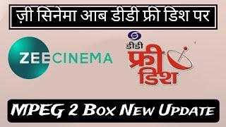 Zee Cinema Ab DD Free Dish Par Add In MPEG 2 Box @DthTech DD Free Dish New Update