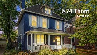 Virtual Home Tour: 874 Thorn, Sewickley