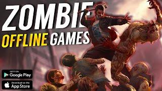 Top 50 Offline ZOMBIE Games for Android iOS 2024