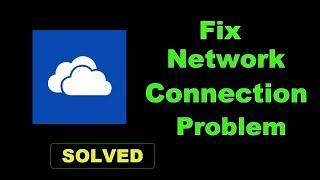 How To Fix OneDrive App Network Connection Error Android & Ios - OneDrive App Internet Connection