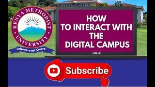 How to Interact with Our Student Digital Campus Portal