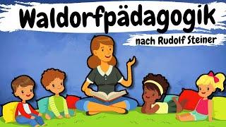 WALDORFPÄDAGOGIK - die Waldorfpädagogik nach Rudolf Steiner einfach erklärt | ERZIEHERKANAL