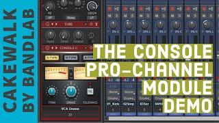 The Console Module in Pro-Channel of Cakewalk By Bandlab