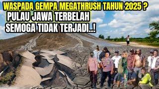 Gempar  !! Ramalan Jaya Baya Mulai Terbukti Tanda Gempa Megathrust Mulai Muncul Di Jawa Semoga Aman