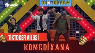 TikToker Ailəsi | Komedixana 140-cı Bölümdən