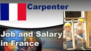 Carpenter Job and Salary in France - Jobs and Wages in France