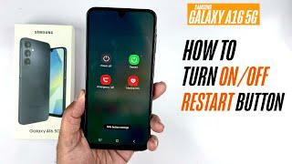 Samsung Galaxy A16 (4G/5G) - How to Turn Off/On/Restart