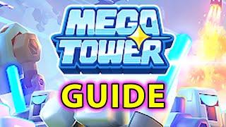 Mega Tower GUIDE #1 (idle Tower Defense)