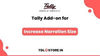 TDL for Increase Narration Size in #Tally. #tallyprime #tallyerp #tdlstore