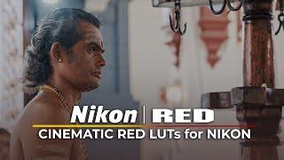 Transform Your Nikon Footage: Unlock Cinematic Colors with RED LUTs