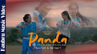 PANDA NEW KAUBRU MUSIC VIDEO/GOVIND &NAIMARI/BISWANATH REANG/KRUSHAL REANG/LONGTRAI STUDIO