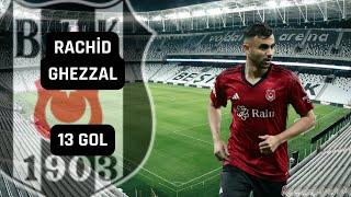 Rachid Ghezzal Beşiktaş Golleri - 13 Gol