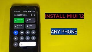 Install MIUI 12 Any Android Device | MIUI 12 kisi bhi phone par install kaise kare