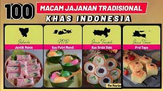 100 KINDS OF INDONESIAN TRADITIONAL SNACK COMPLETE WITH THEIR ORIGIN - INDONESIAN CULINARY