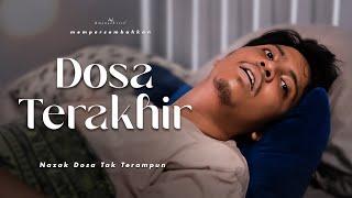 SHORTFILM NAZAK DOSA TERAKHIR TAK TERAMPUN