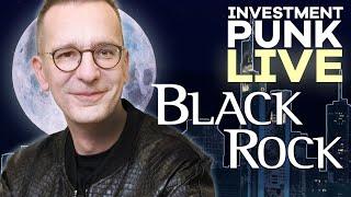 Wird Black Rock jetzt aktiv? | Investmentpunk LIVE Show