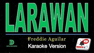 Freddie Aguilar - Larawan (karaoke version)