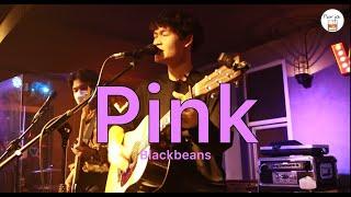 Pink - Blackbeans [ Live in Porjai bar Chiang Mai ]