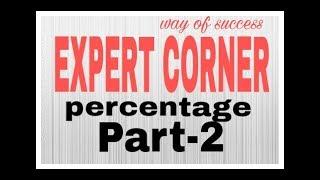 Expert Corner Percentage Part-2