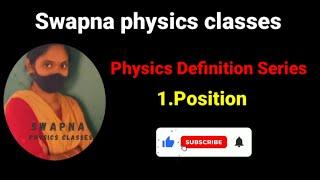 Define position of an object || Physics classes || Physics definition series of lectures