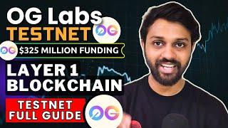 OG Labs Testnet - $325 Million Funding  |  Layer 1 Airdrop | Free to Join ️