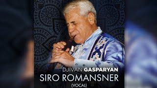 Djivan Gasparyan - Siro Romansner  | Дживан Гаспарян - армянский дудук | Armenian music