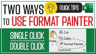Excel Quick Tips: Format Painter, Easy Guide to Single-Click and Double-Click Methods