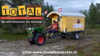 Total abgefahren - Mit dem Einachser ans Nordkap