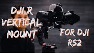 DJI VERTICAL MOUNT FOR DJI RS2