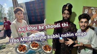 Aaj Bhai Ke Shaadi Thi  | Uzair Official