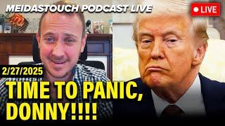 LIVE: Trump IN PANIC as his Term QUICKLY COLLAPSES - 2/27/25